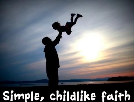 Simple, Childlike Faith By Pastor Mike Hough
